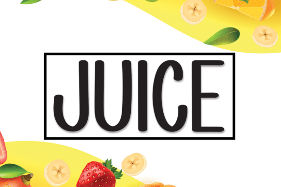 Juice: A Friendly Font for Digital Marketing