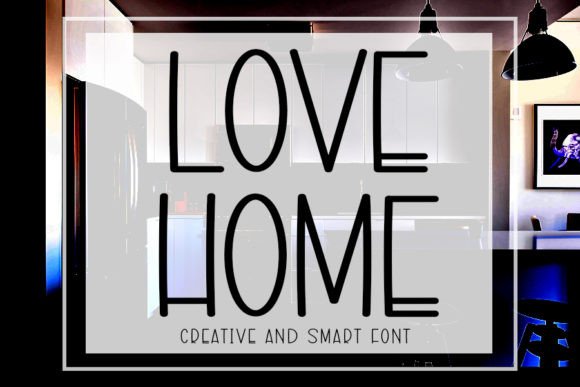 Love Home Font for Business