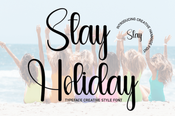 Stay Holiday Font for Creative Campaigns